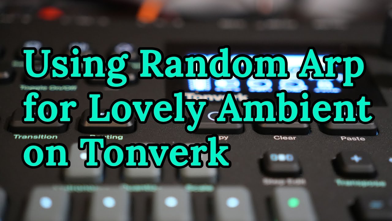 The New Random Arp Is Lovely For Ambient | Hanging With Hexwave