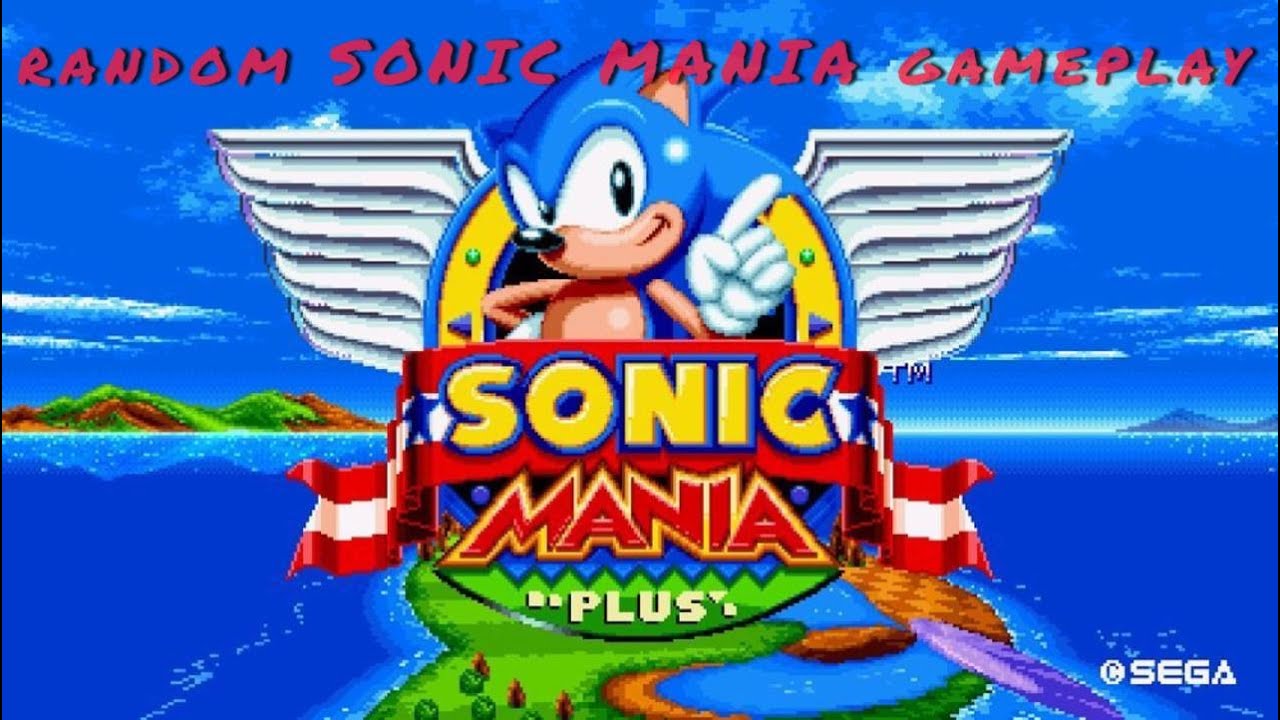 random sonic mania gameplay