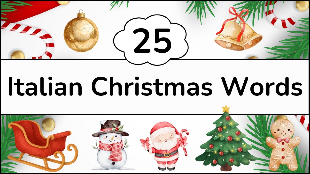 25 Essential Italian CHRISTMAS WORDS - VOCABULARY + 2 QUIZZES - A1 / A2 for Italian Beginners