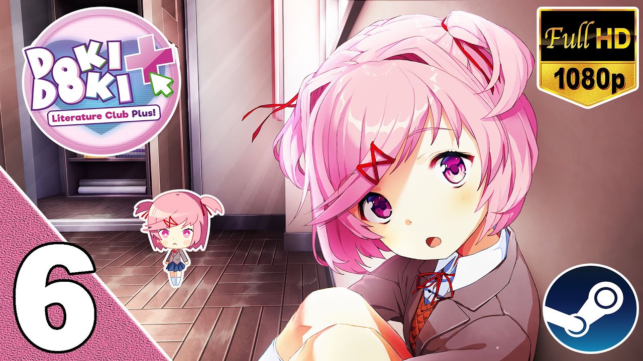 Doki Doki Literature Club Plus! - Walkthrough Part 6 - Natsuki Route (Special Ending Route) [1080p]