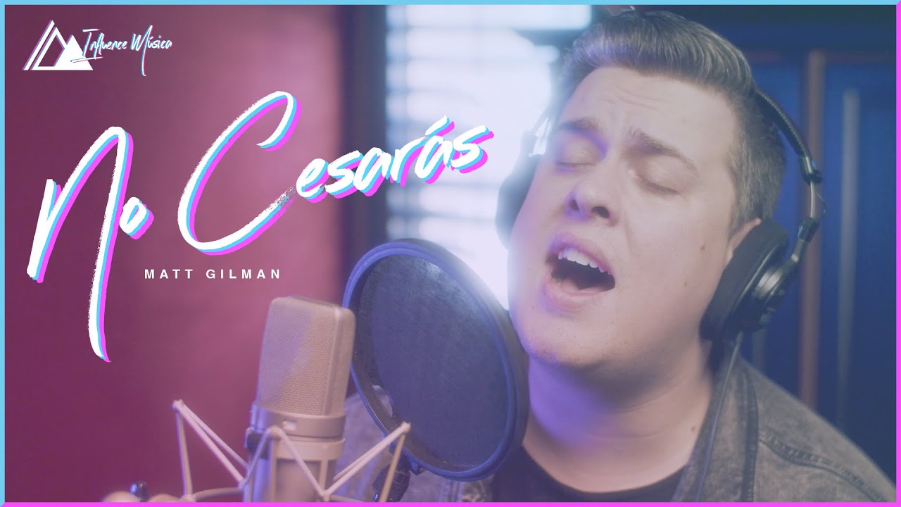 No Cesar&aacute;s | Influence Music & Matt Gilman | Influence Music