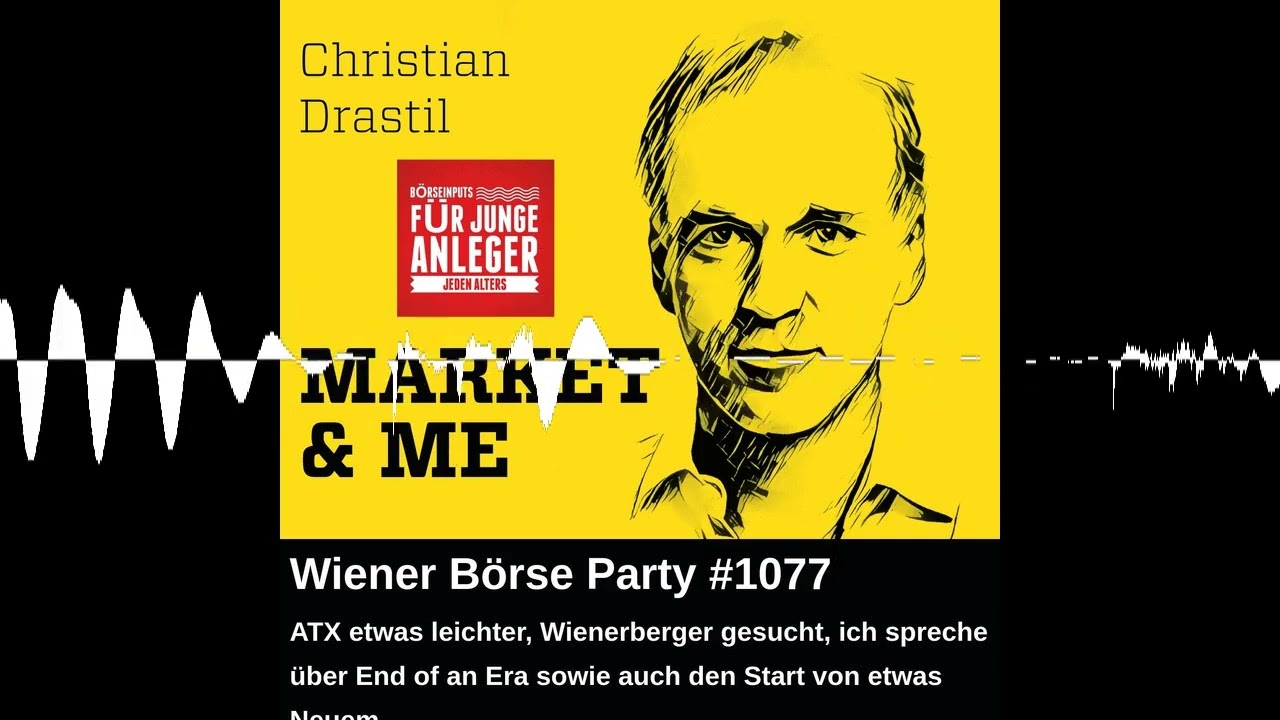 Wiener Börse Party #1077: ATX etwas leichter, Wienerberger gesucht, ich spreche über End of an Er...