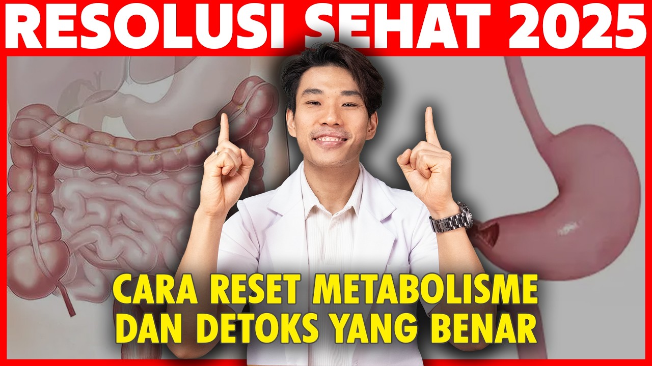 Cara Mengatur Ulang Metabolisme Di Tahun Baru | RESOLUSI SEHAT 2025