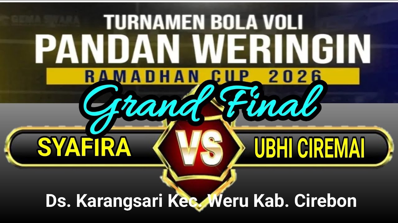 Grand final | VB.Syafira VS VB.UBHI Ciremai | Ramadhan cup 2026 karang sari Weru Cirebon