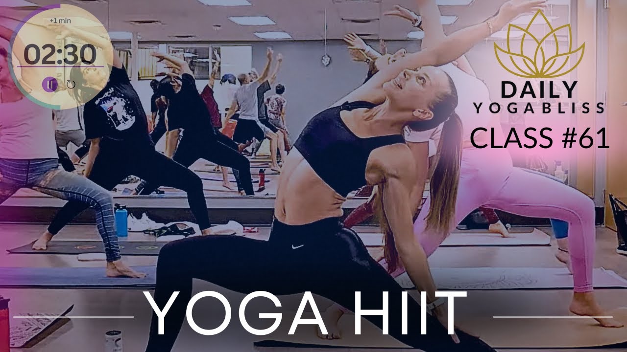 60-MIN YOGA HIIT WORKOUT (full body toning, weight loss + flexibility) / DailyYogaBliss Flow #61