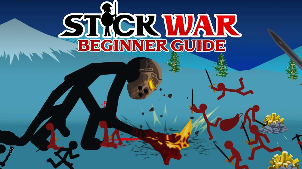 The ULTIMATE Beginner Guide to Stick War Legacy