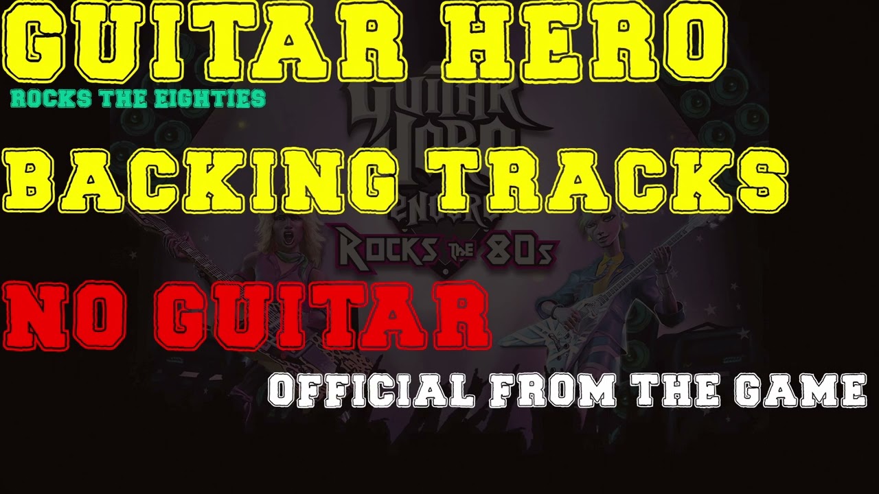 18 AND LIFE - SKID ROW - BACKING TRACK FOR GUITAR - GUITAR HERO 80 OFFICIAL