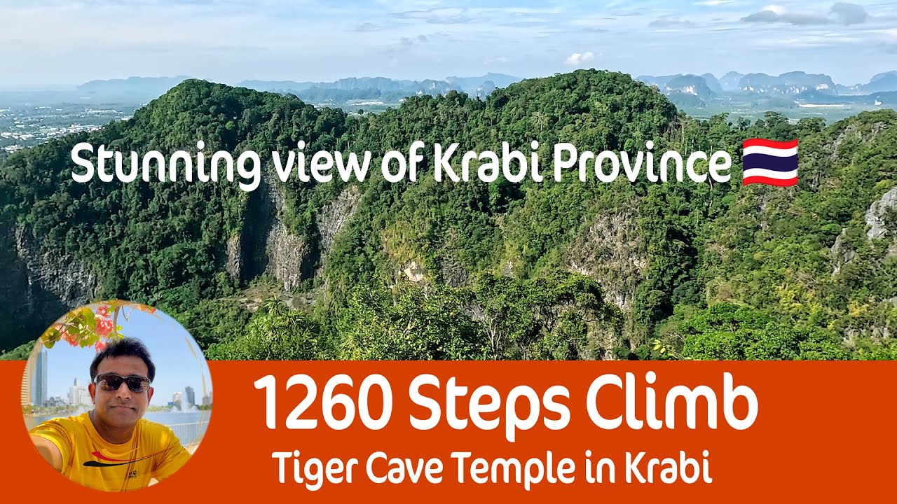 Tiger Cave Temple, 1260 Steps - View becomes more and more breathtaking after each flight of stair