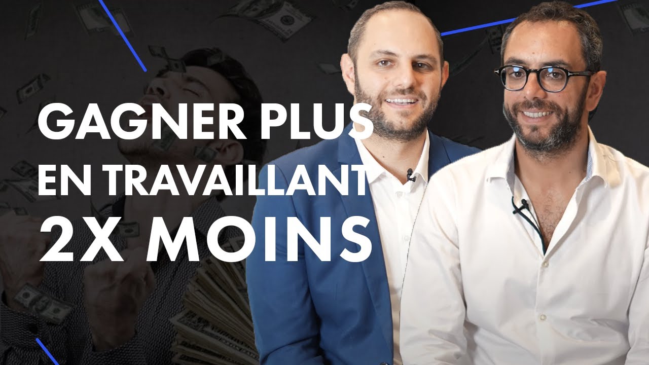 Gagner plus en travaillant 2X MOINS - L'histoire de Christian et Elie Bitar