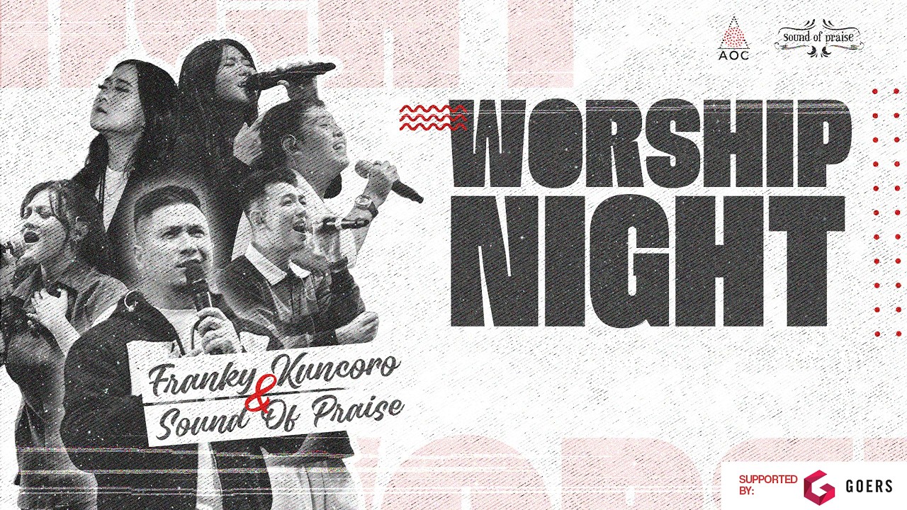 Worship Night with Sound of Praise & Franky Kuncoro at Alfa Omega Church SBY - 5 Maret 2026 (19.30)