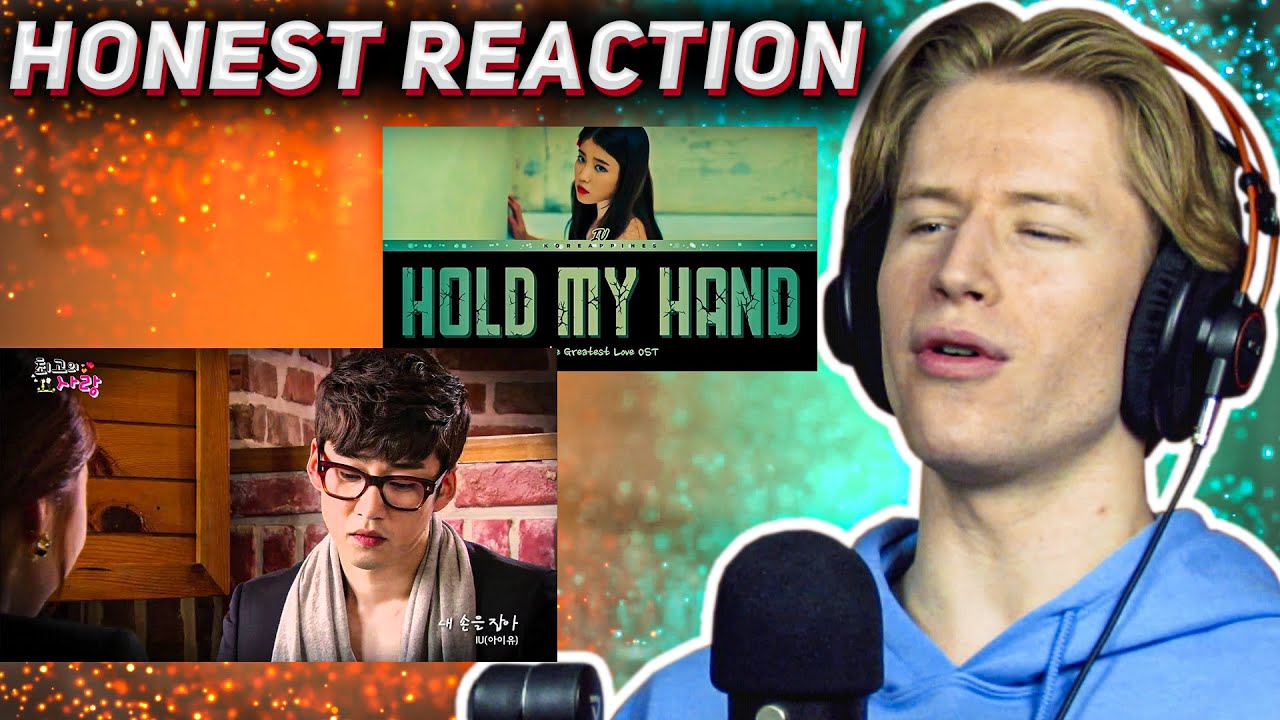 HONEST REACTION to IU - 'Hold My Hand'