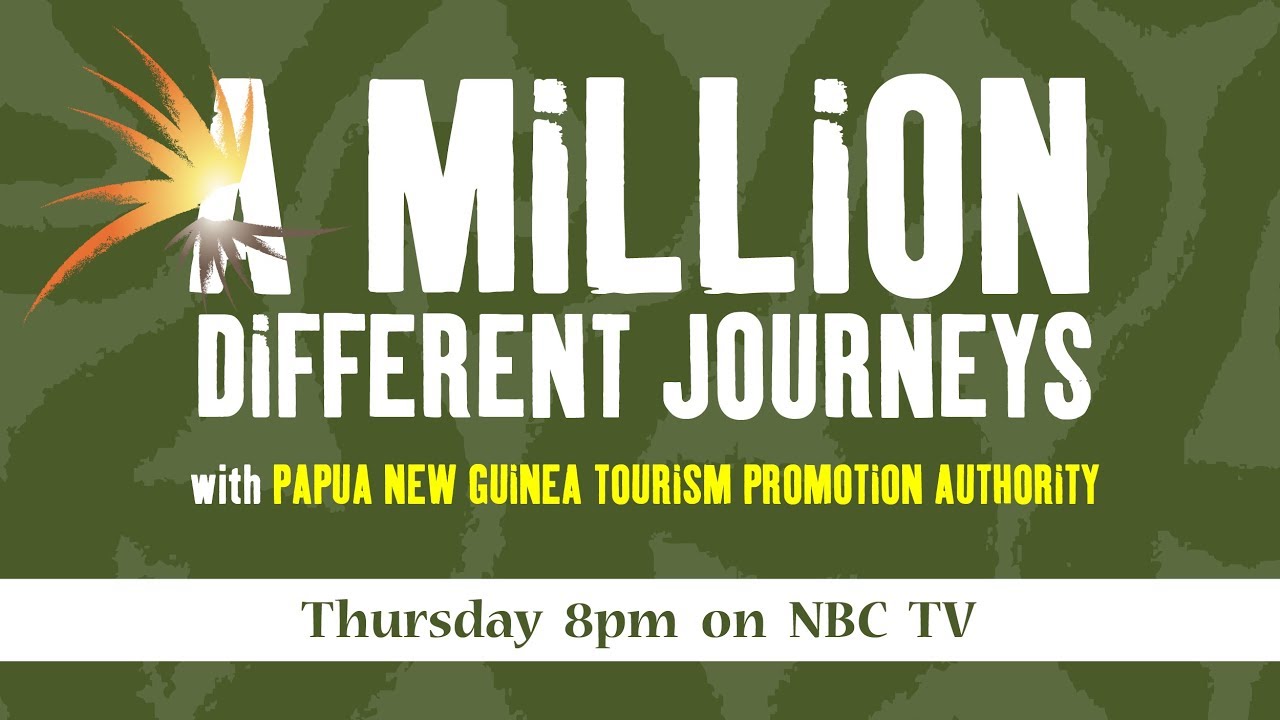 🇵🇬 A Million Different Journeys with PNG Tourism Promotion Authority