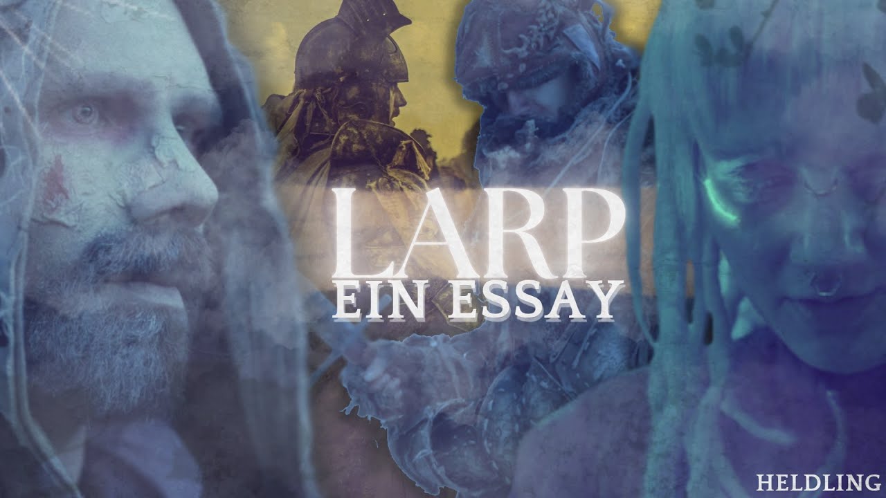 LARP - Ein Essay