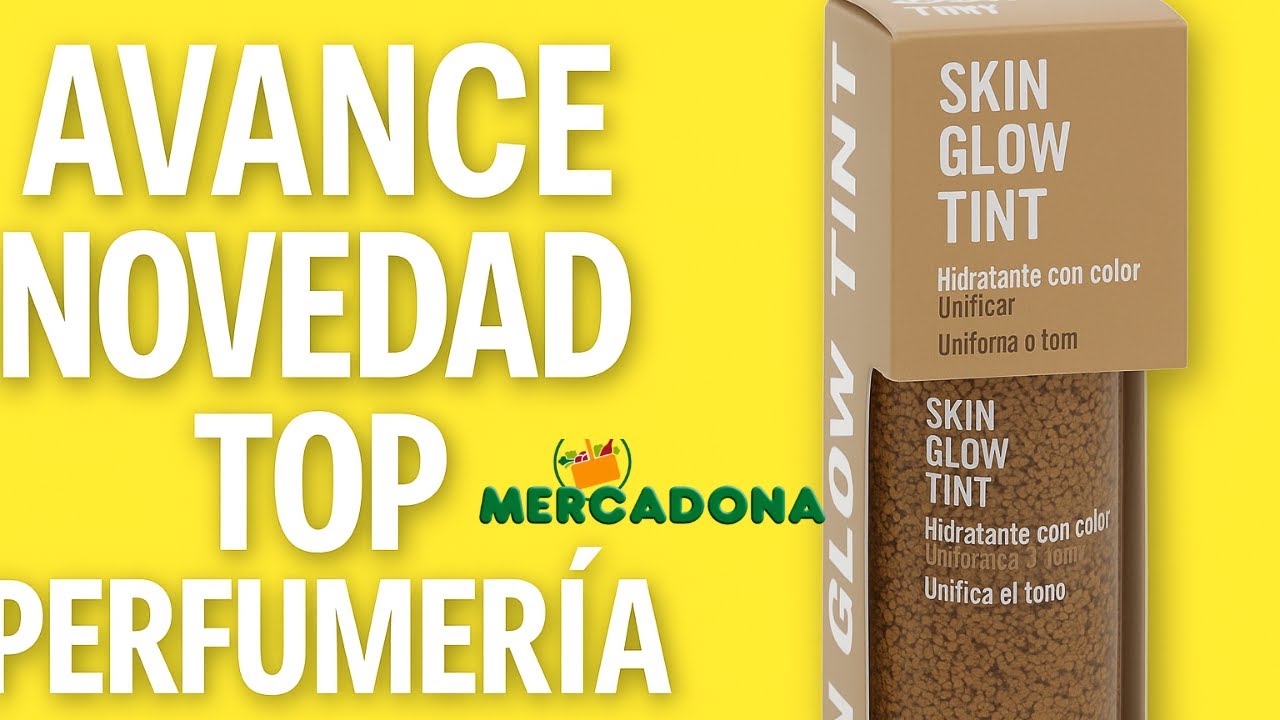 AVANCE NOVEDADES Skiny Glow Deliplus: ¿La mejor BB Cream low cost de Mercadona? Review completa