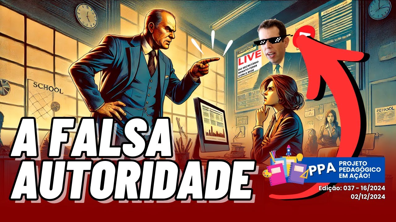 A falsa autoridade do Diretor de Escola para demitir professores - PPA – Ed.: 037 - 16/2024