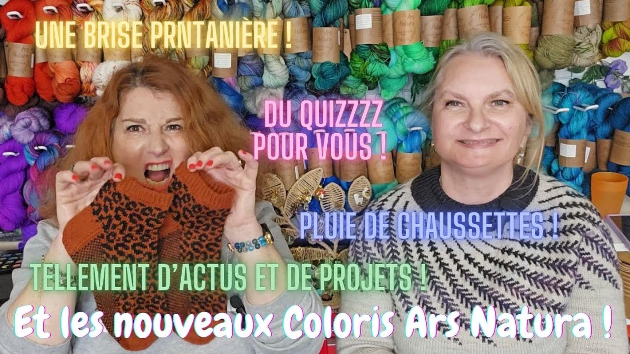 La récré Ars Natura - ep.23 Mars 25 - Une giboulée de projets printaniers ! Coloris, tricots...