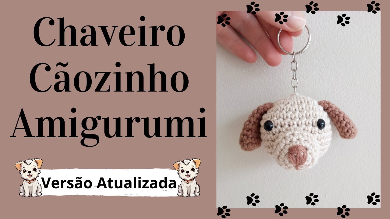 CHAVEIRO CÃOZINHO AMIGURUMI | Versão Atualizada | Por Mimos da Jô Ateliê