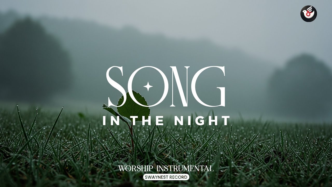 Song in the Night - Night worship instrumental: listen and find calm in the dark