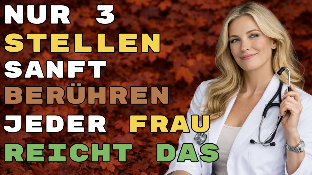 NUR 3 Stellen berühren – und JEDE Frau reagiert! Tipp für Männer 60+