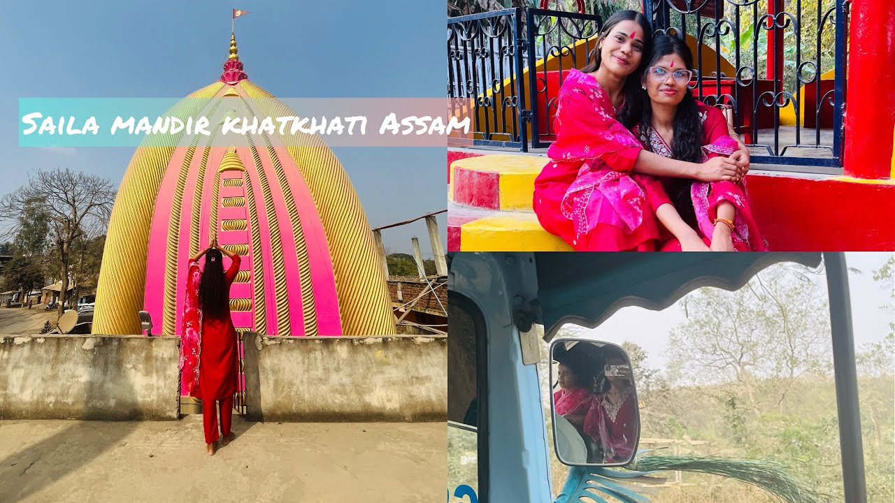 Mandir jake asa Ho jayaaga socha nehi tha|mandir blogg| Khalkha to Assam