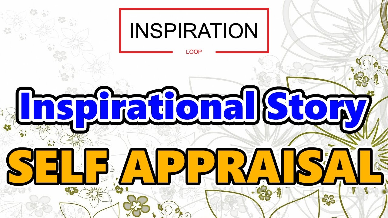 Self Appraisal - Animated Story by Inspiration Loop