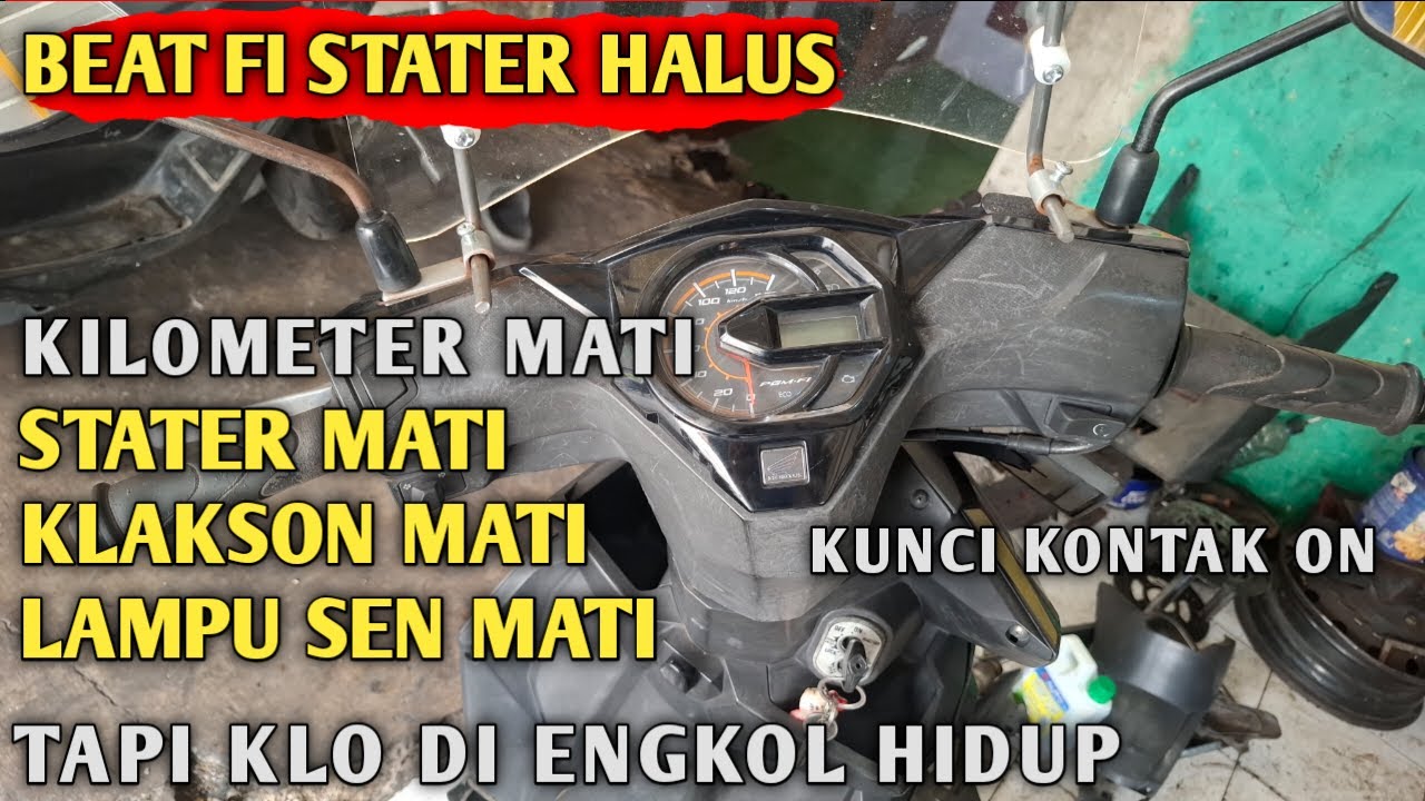 LAMPU KILOMETER MATI STATER GA BISA KLAKSON MATI SEN MATI TAPI DI ENGKOL HIDUP