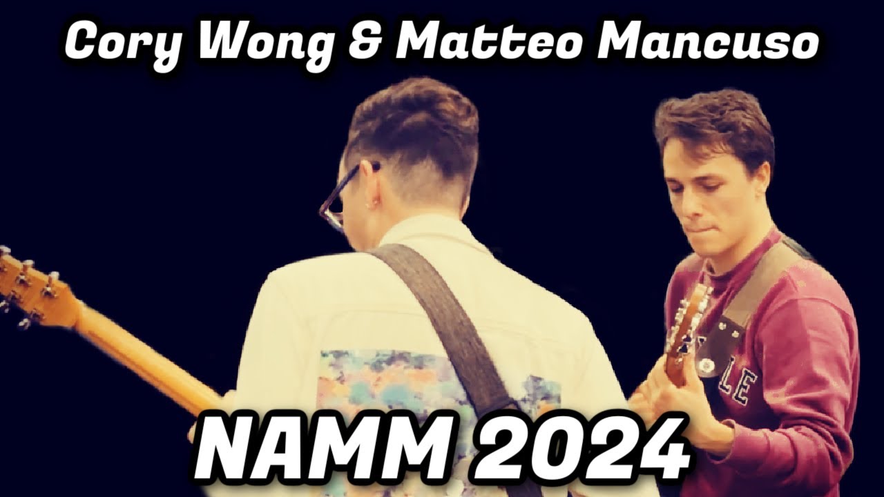 Cory Wong & Matteo Mancuso Jam NAMM 2024!