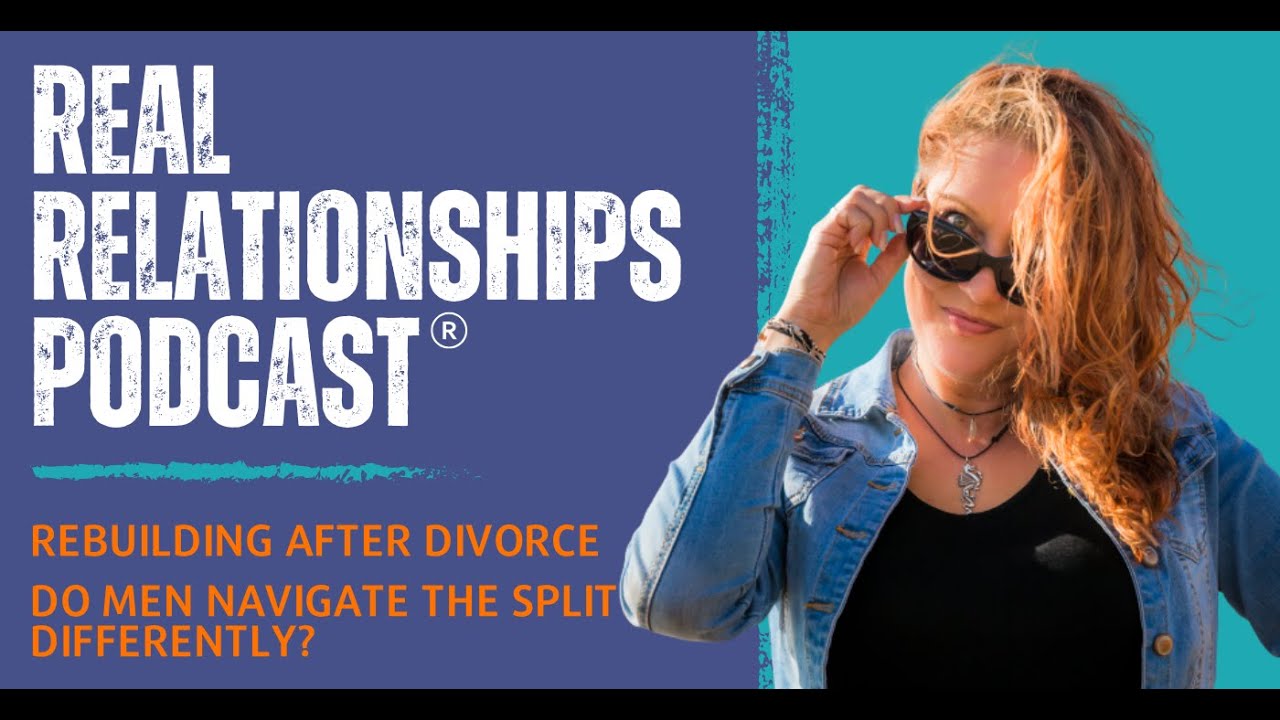 Rebuilding After Divorce - Do Men Navigate the Split Differently