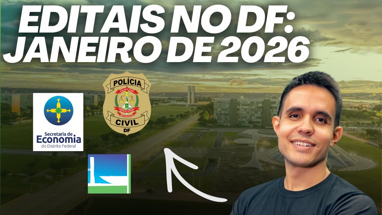 13 editais abertos e previstos em BRASÍLIA em janeiro de 2026!