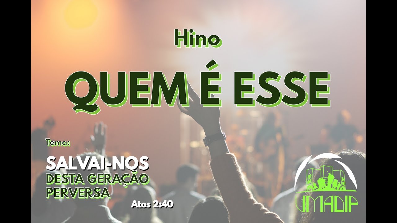 16º Encontro  UMADIP - QUEM É ESSE