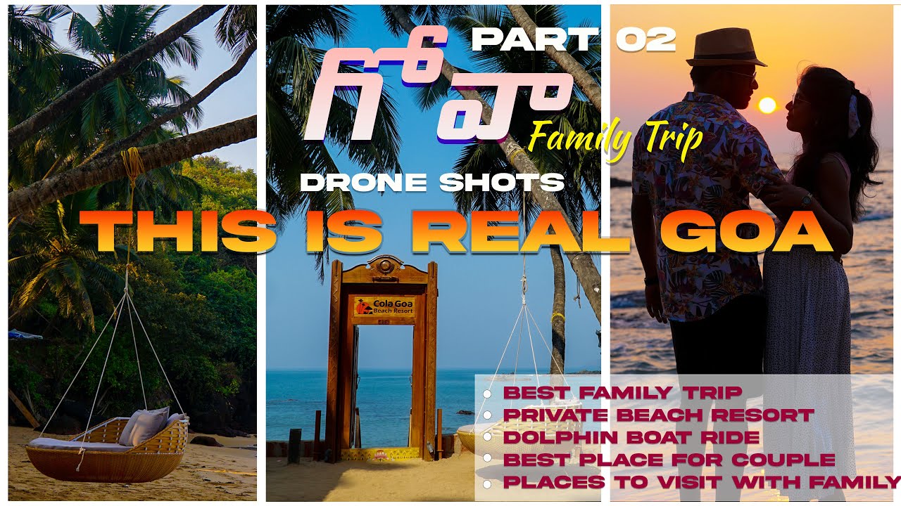 Goa Family Trip | Private Beaches for Family Or Couple | Part 02 | Goa Family Vlog in Telugu