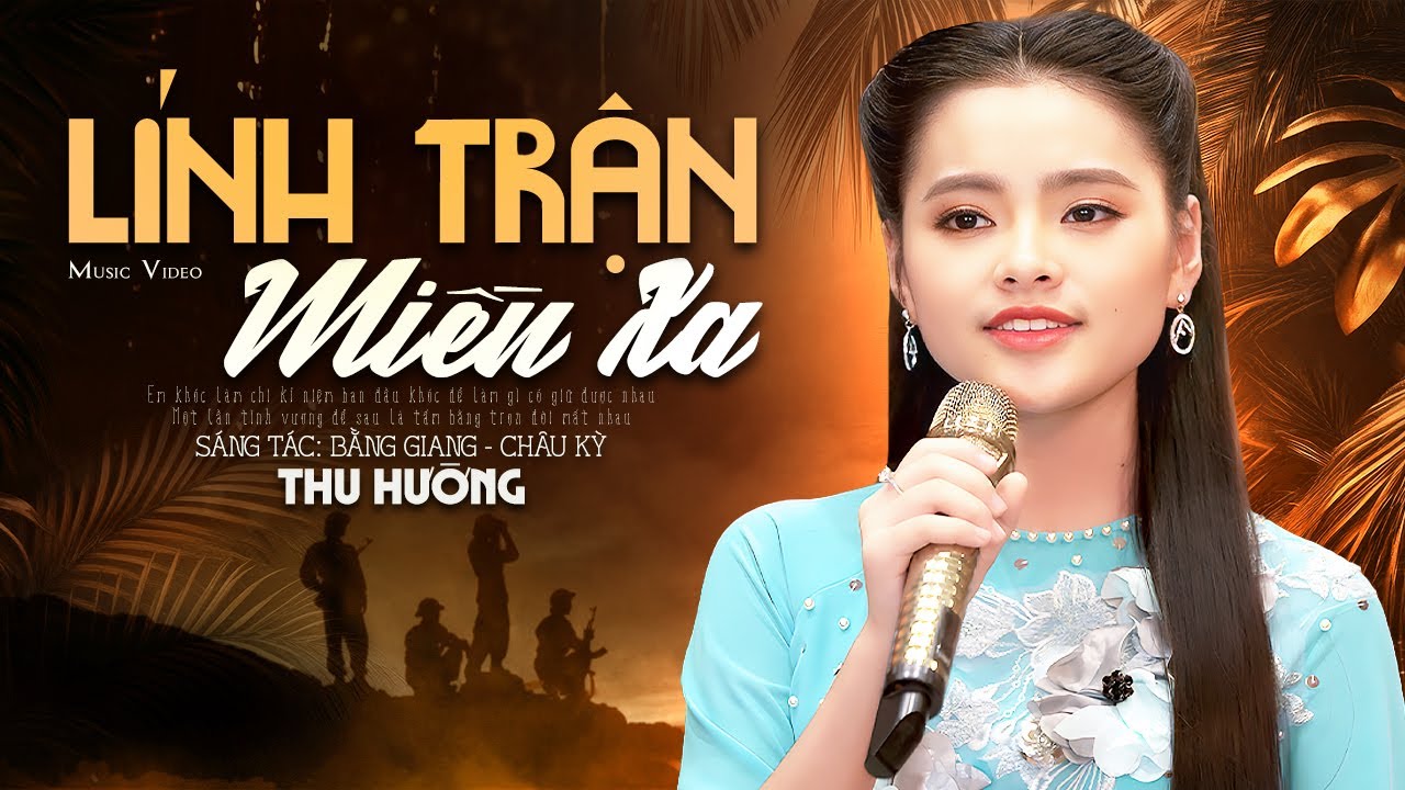 Lính Trận Miền Xa - Thu Hường | Nhạc Lính Hải Ngoại MV