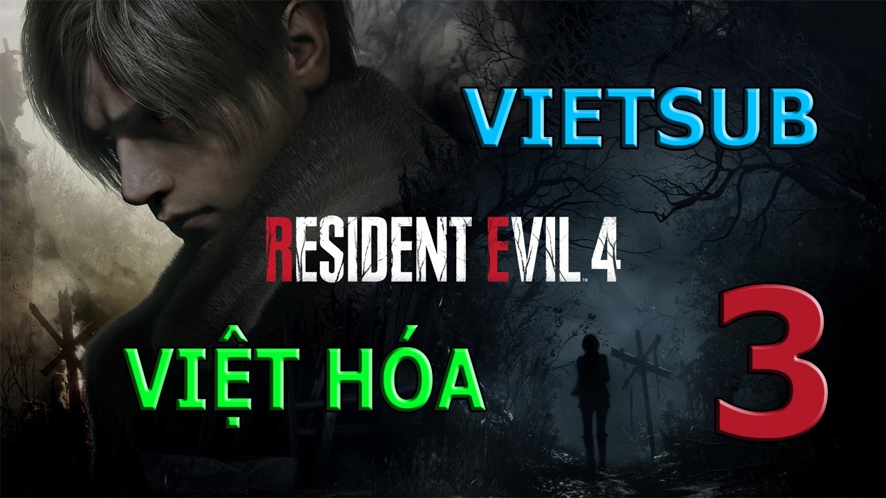 Resident Evil 4 Remake Việt Hóa Vietsub #3