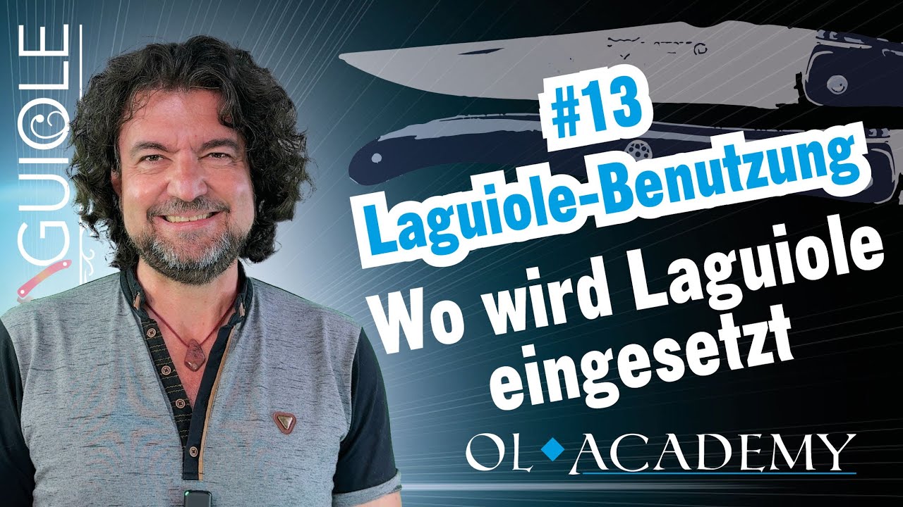 OL-Academy #13: Anwendungsmöglichkeiten eines Laguiole-Taschenmessers
