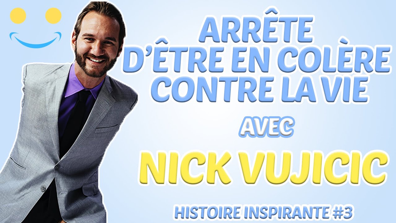 NICK VUJICIC : ÊTRE HEUREUX C'EST DANS LA TÊTE | HISTOIRE INSPIRANTE #3  | 100% DE CONFIANCE EN SOI