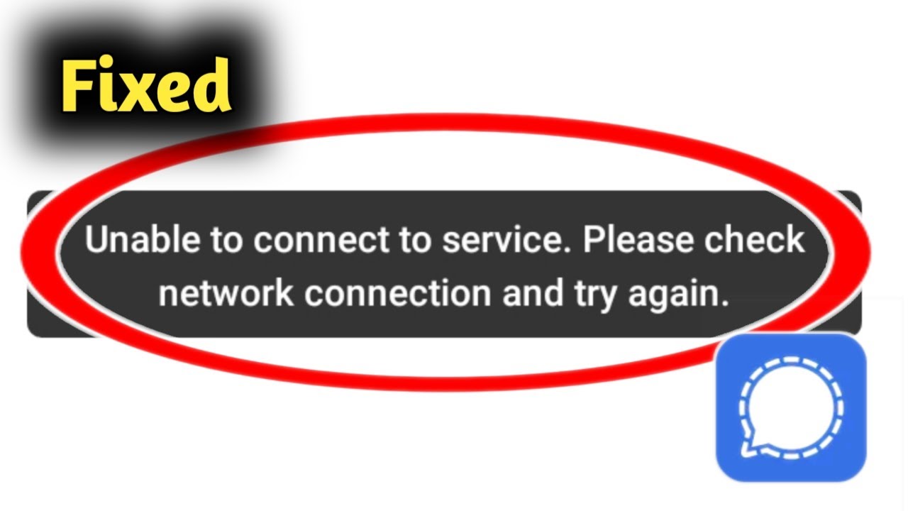 Fix Signal App Unable to Connect to Service Problem Solved
