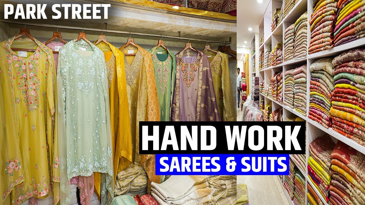 Biggest Pure Hand Work Sarees, Suits, Lehenga Manufacturer in Park Street, Kolkata