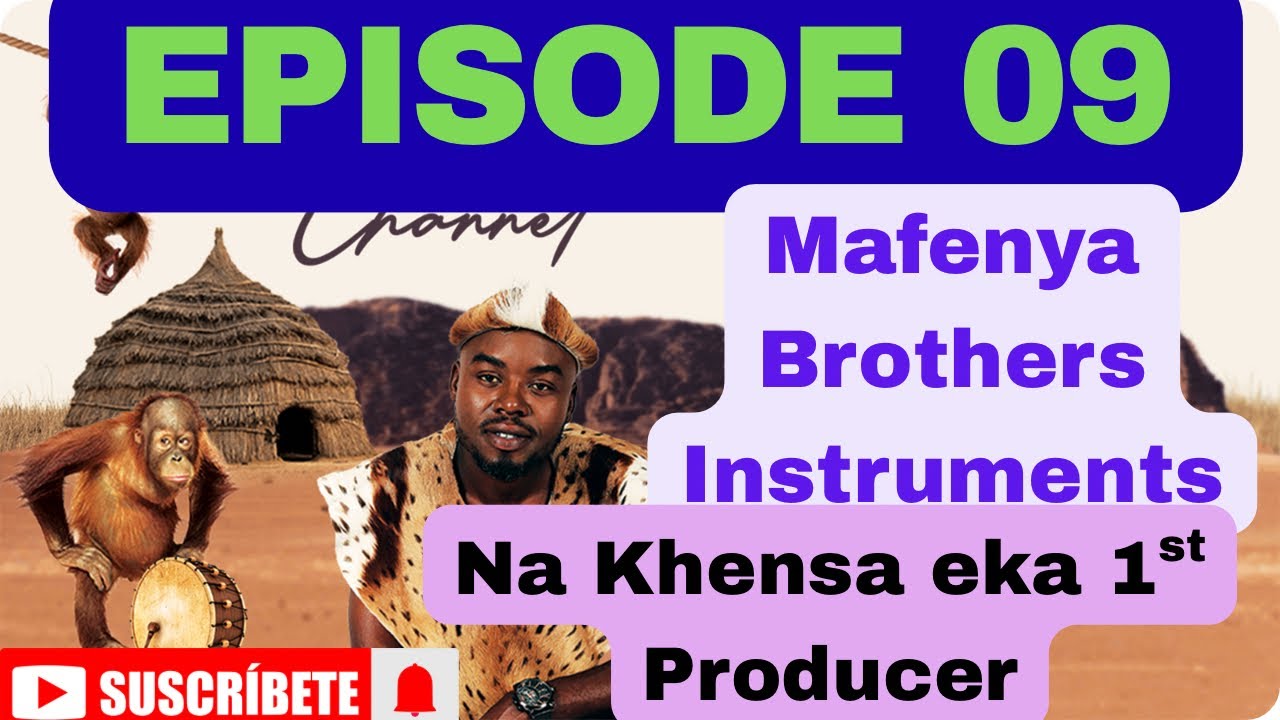 EPISODE 09: Mafenya Brothers Instruments|Ku Hlongorisa Beat|Na Khensa|Steven Segal. 