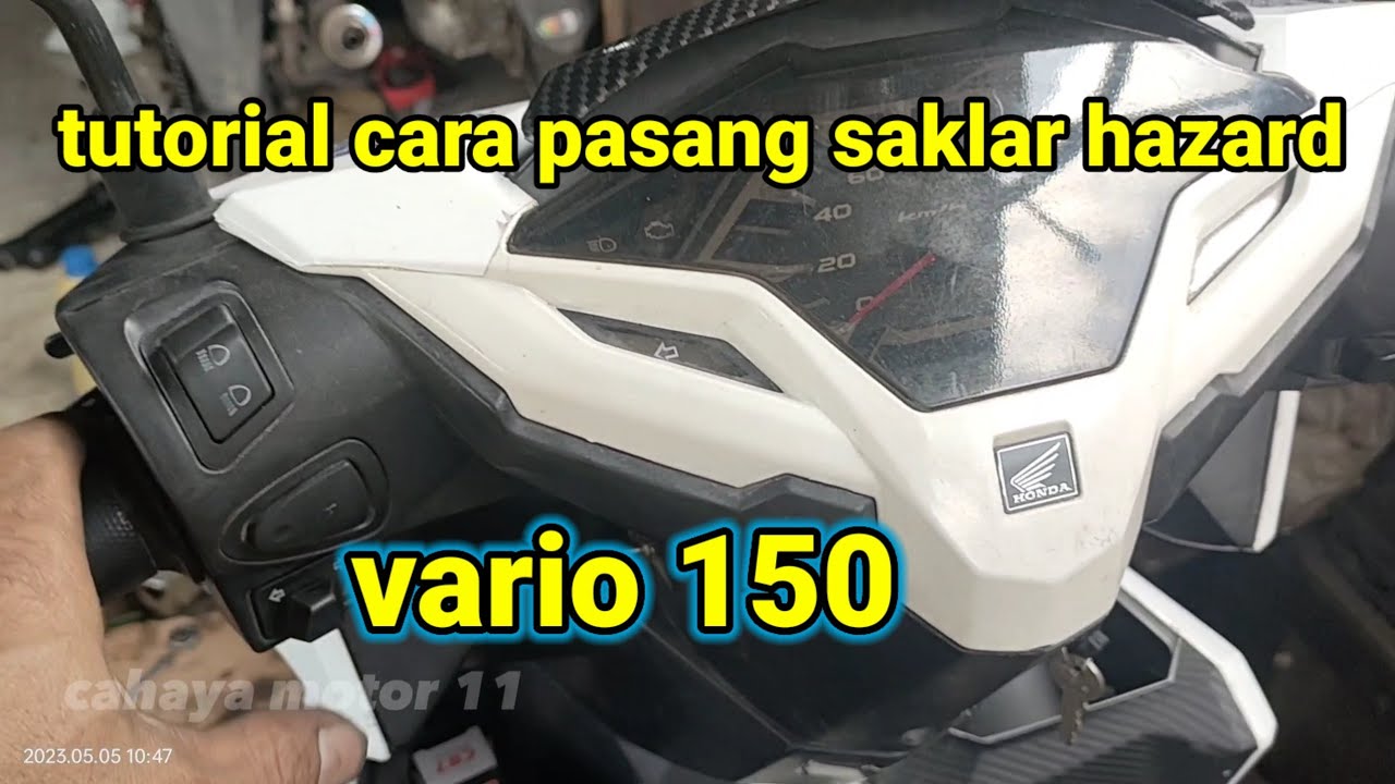 TUTORIAL CARA PASANG SAKLAR HAZARD VARIO 150