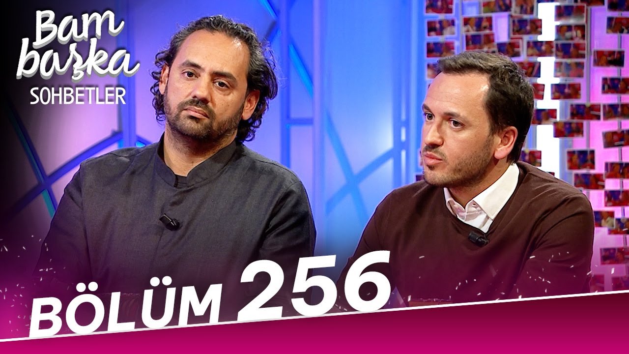 Bambaşka Sohbetler 256. Bölüm - Mehmet Kalyoncu & Ömer Selçuk Baz | "Hatay için Neler Yapıyorsunuz?"
