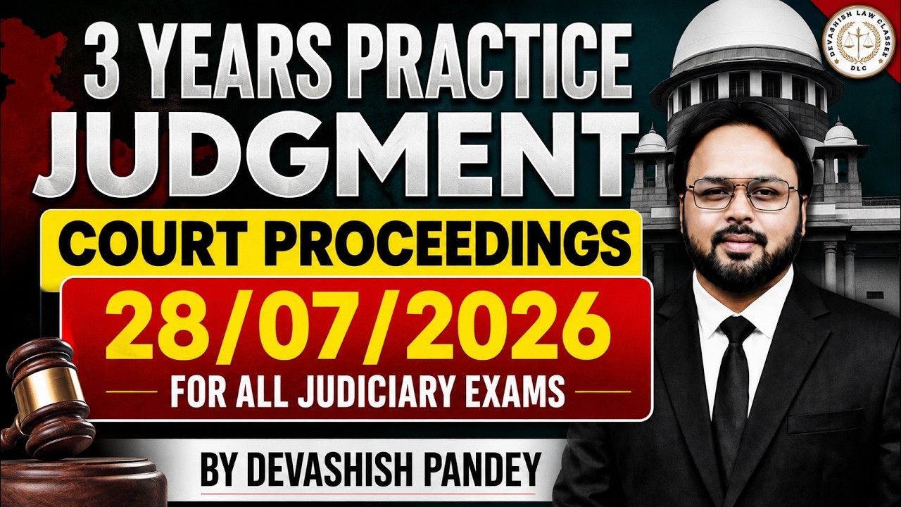 3 Years Practice Judgment Explained | Court Proceedings | 28 July 2026 | Judiciary Exams