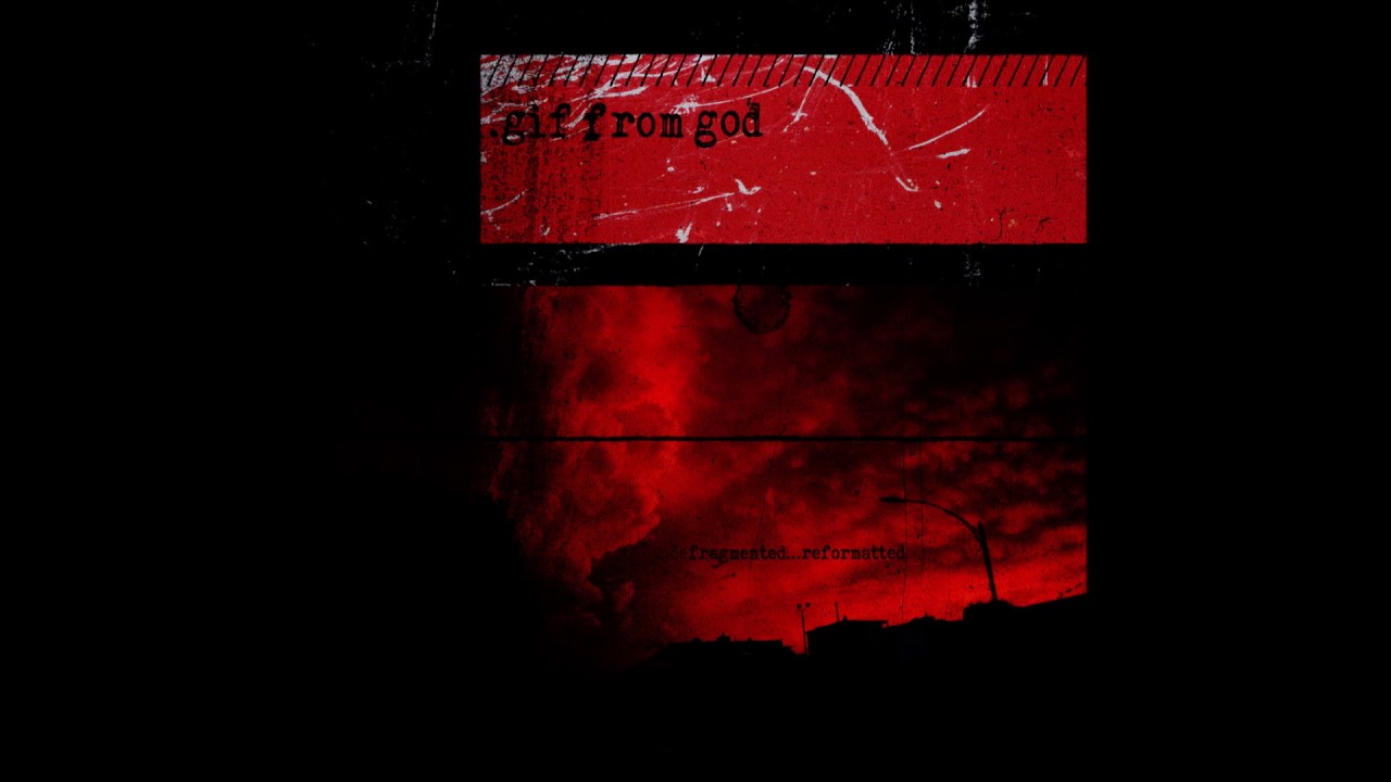 .gif from god // .​.​.​defragmented​.​.​.​reformatted (FULL ALBUM)