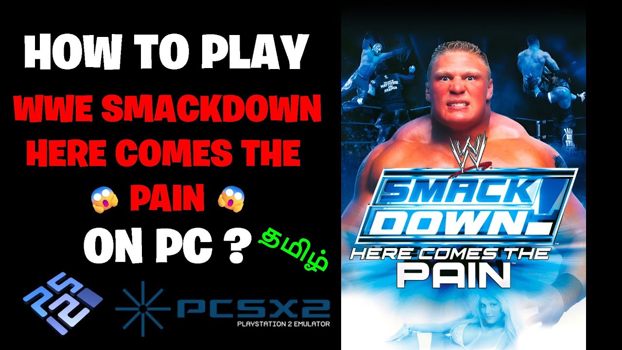 PC-இல் WWE PAIN Here Comes The Pain விளையாடுவது எப்படி? | PCSX2 Emulator Full Guide
