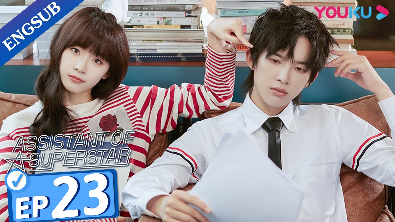 [Assistant of Superstar] EP23 | Private Tutoring a Top Idol | Sun Zeyuan / Lu Yangyang | YOUKU