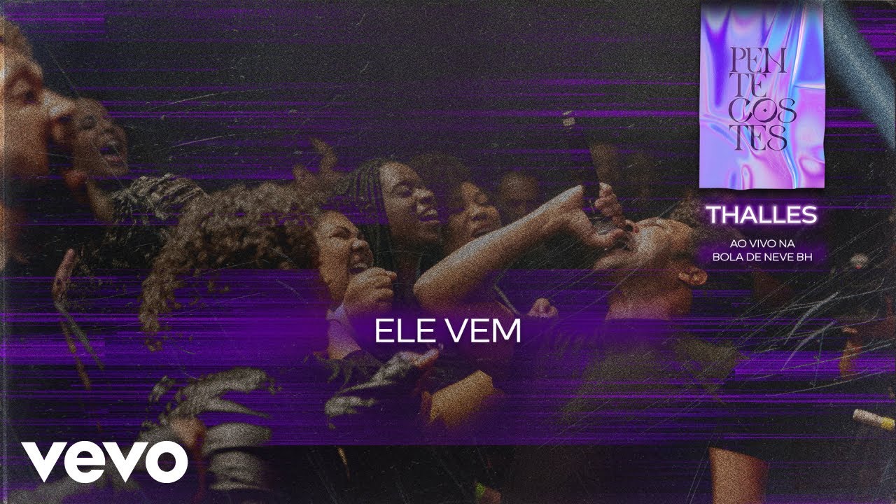 Ele Vem feat. Coral Black To Black (Ao Vivo na Bola de Neve BH) [Clipe Oficial]