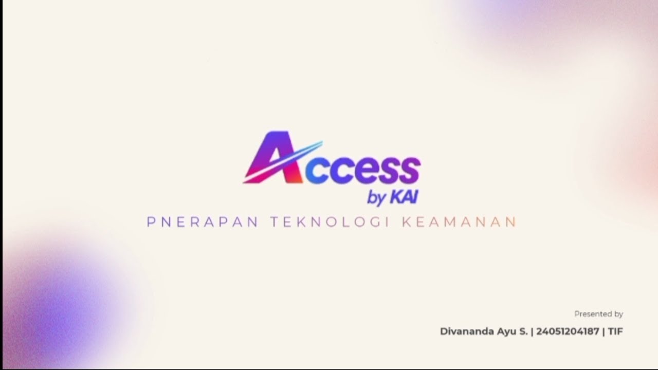 Penerapan Keamanan Pada Aplikasi Access by KAI | Tugas Keamanan Data dan Indormasi