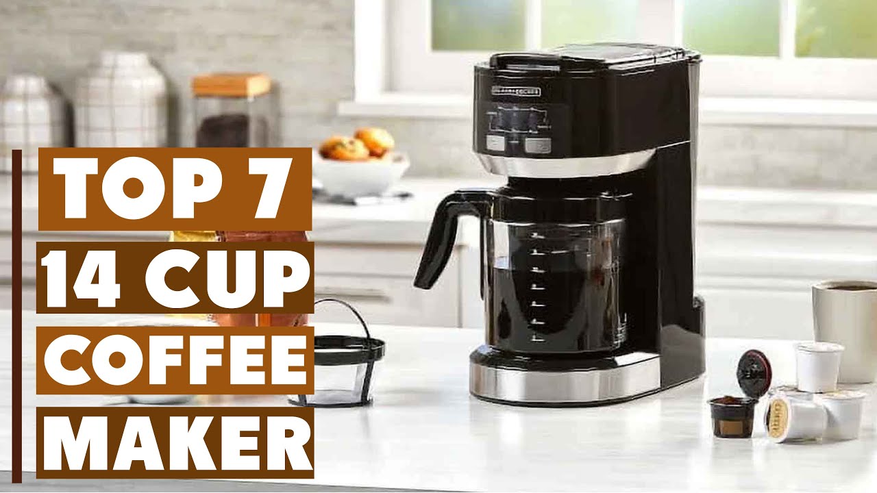 Best 14 Cup Coffee Maker 2025: Top 7 Picks