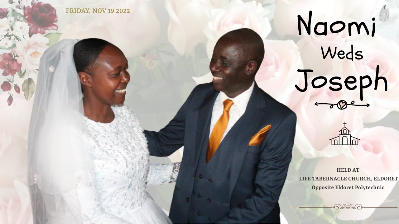 Naomi Weds Joseph ❤️ at Life Tabernacle Eldoret ⛪