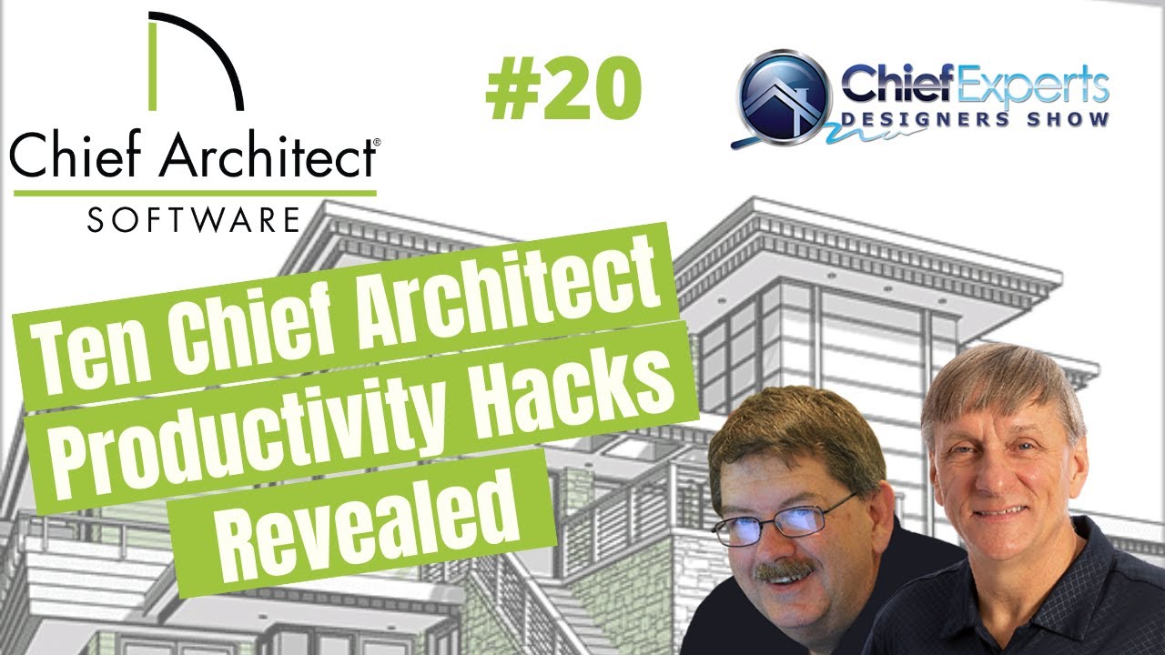 10 Chief Architect Productivity Hacks Revealed | Designers Show #20