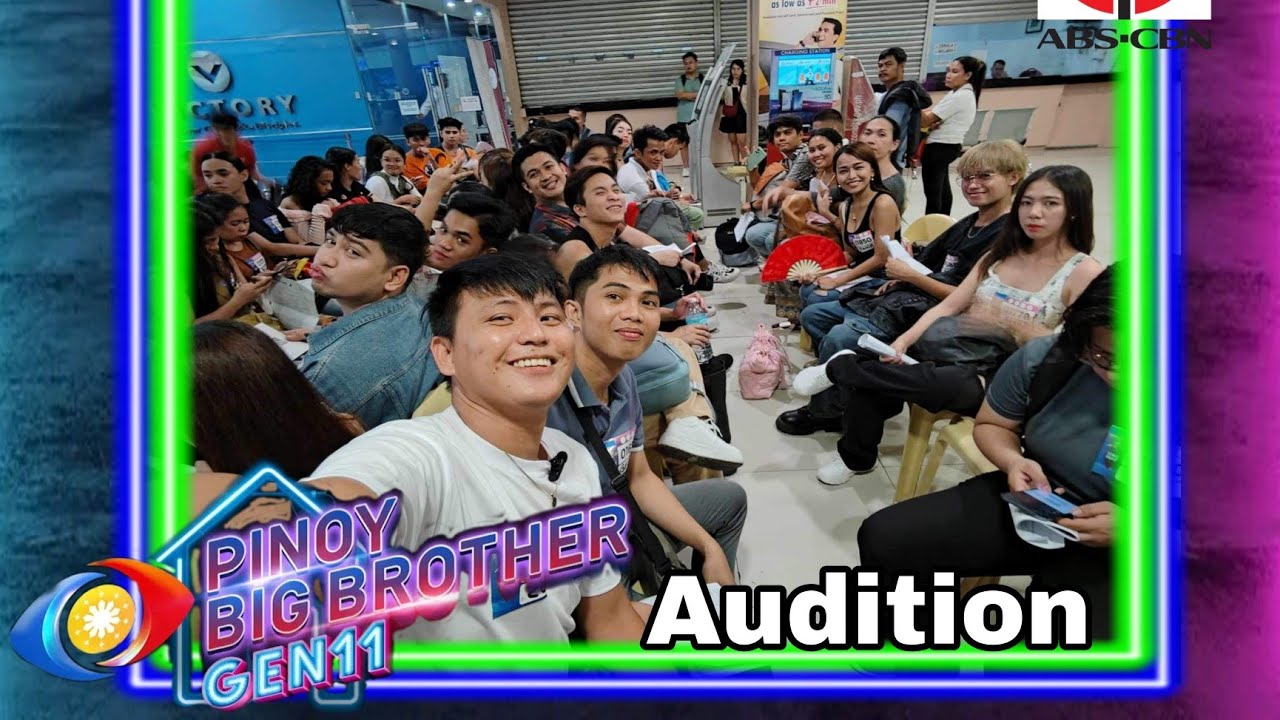 Pbb gen11 Audition  journey / ganito pala kahirap mag audition sa pbb